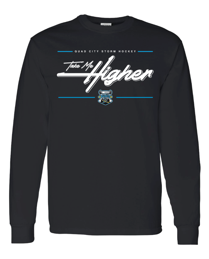 Take Me Higher Playoff Long Sleeve